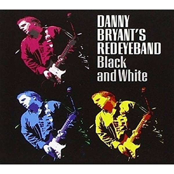 Black Or White, Danny & His Red Eye Band Bryant