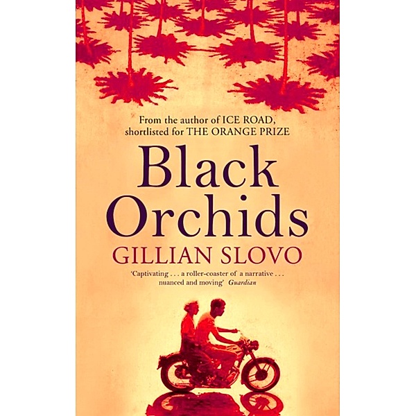 Black Orchids, Gillian Slovo