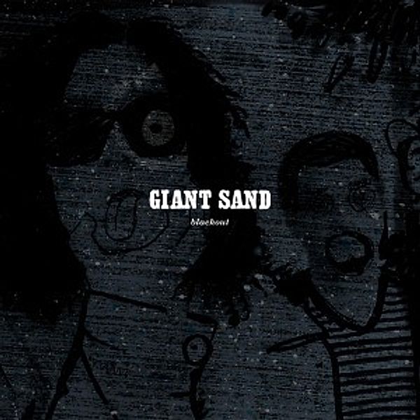 Black Out (25th Anniv.Ed.), Giant Sand