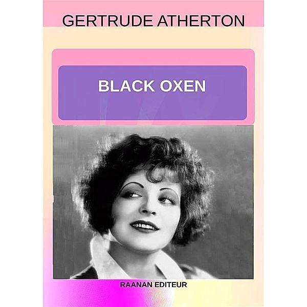 Black Oxen, Gertrude Atherton