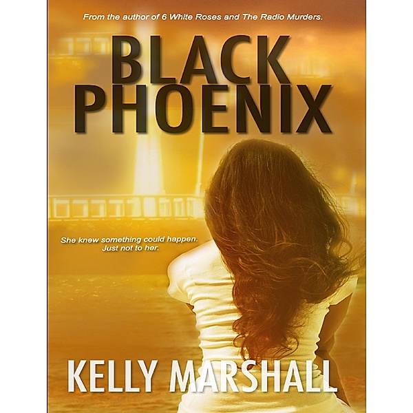 Black Phoenix, Kelly Marshall