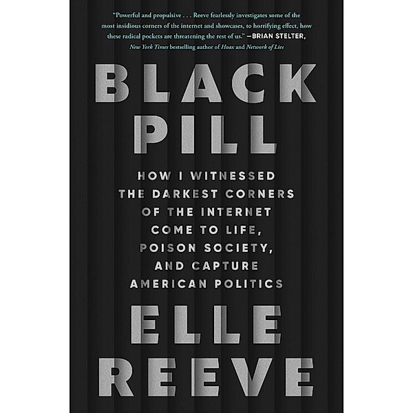 Black Pill, Elle Reeve