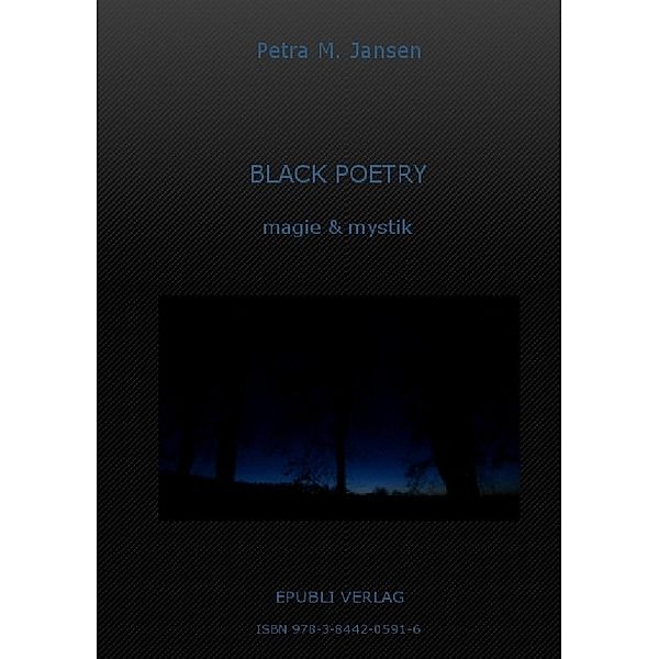 BLACK POETRY magie & mystik, Petra M. Jansen