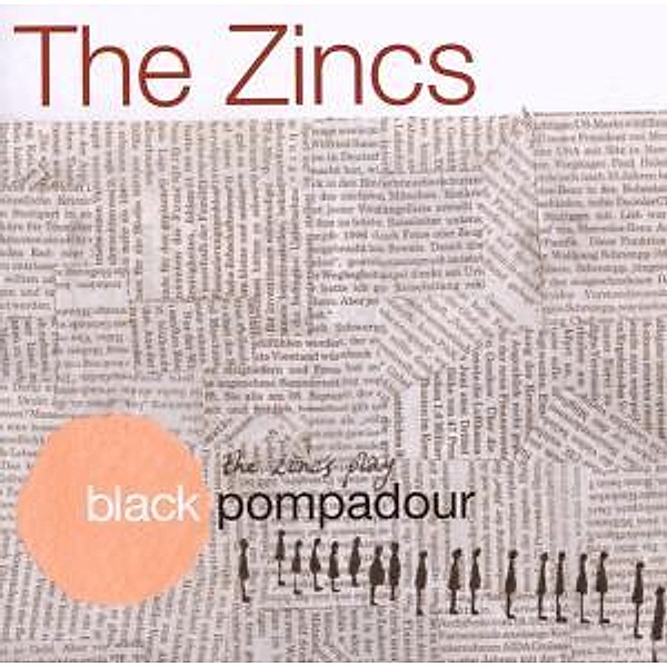 Black Pompadour, The Zincs