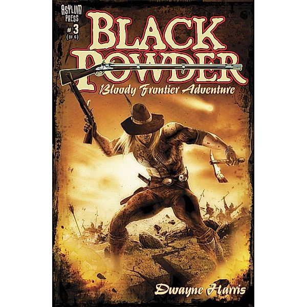 BLACK POWDER #3 (OF 6) / Asylum Press, Dwayne Harris