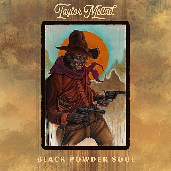 Black Powder Soul (Vinyl), Taylor McCall