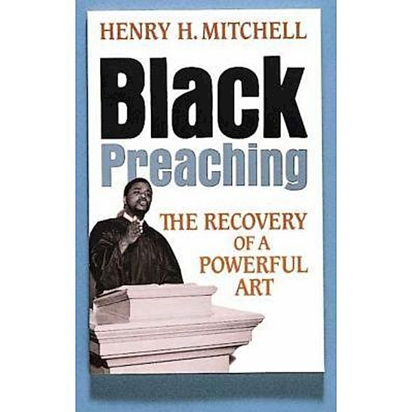 Black Preaching, Henry H. Mitchell