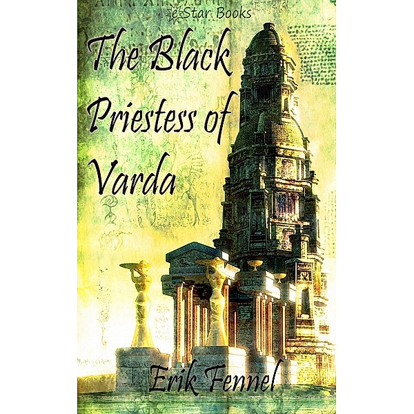 Black Priestess of Varda, Erik Fennel