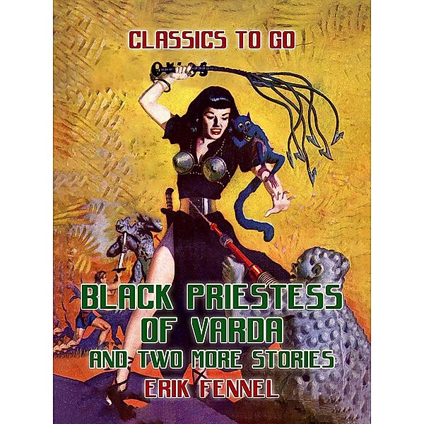 Black Priestess of Varda and two more stories, Erik Fennel
