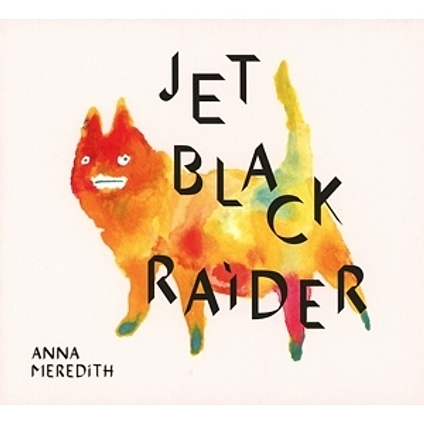 Black Prince Fury/Jet Black Raider, Anna Meredith