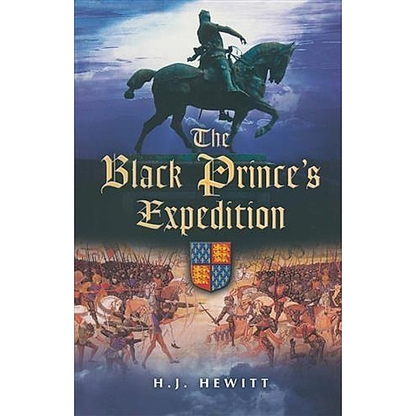 Black Prince's Expedition, H. J Hewitt
