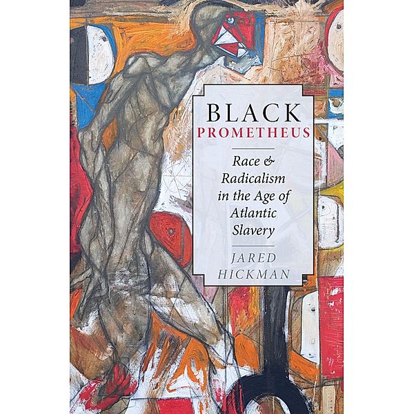 Black Prometheus, Jared Hickman