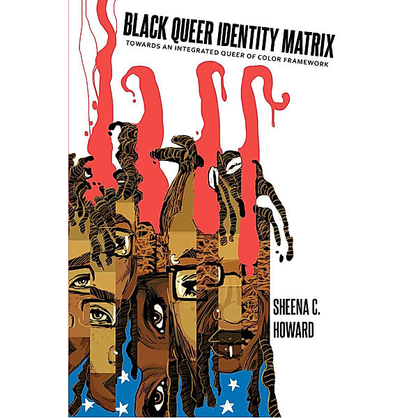 Black Queer Identity Matrix, Sheena C. Howard
