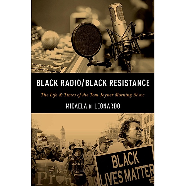 Black Radio/Black Resistance, Micaela Di Leonardo