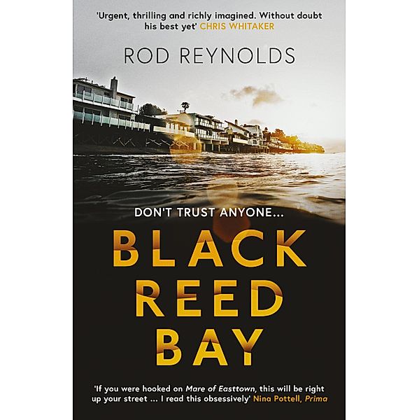 Black Reed Bay: The MUST-READ thriller of 2021 ... first in a heart-pounding new series (Detective Casey Wray, Book 1) / Detective Casey Wray Bd.1, Rod Reynolds