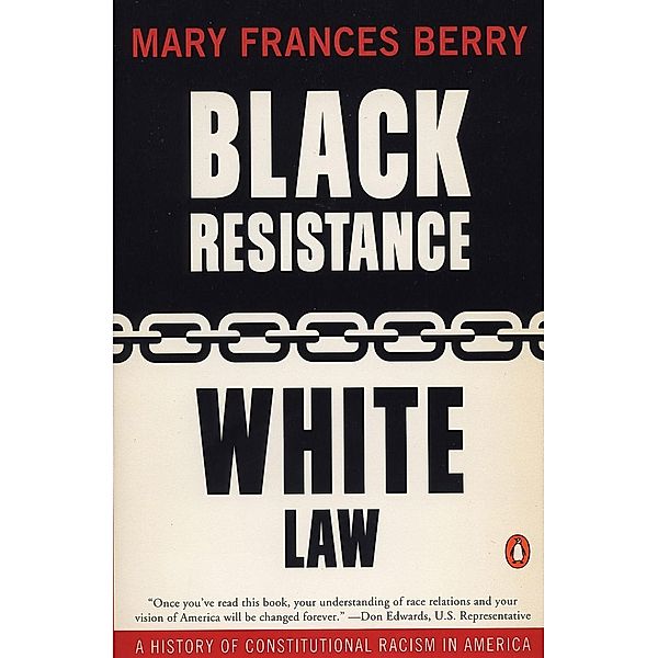 Black Resistance/White Law, Mary Frances Berry