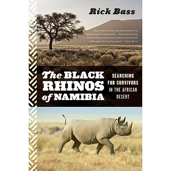 Black Rhinos of Namibia / Mariner Books, Rick Bass
