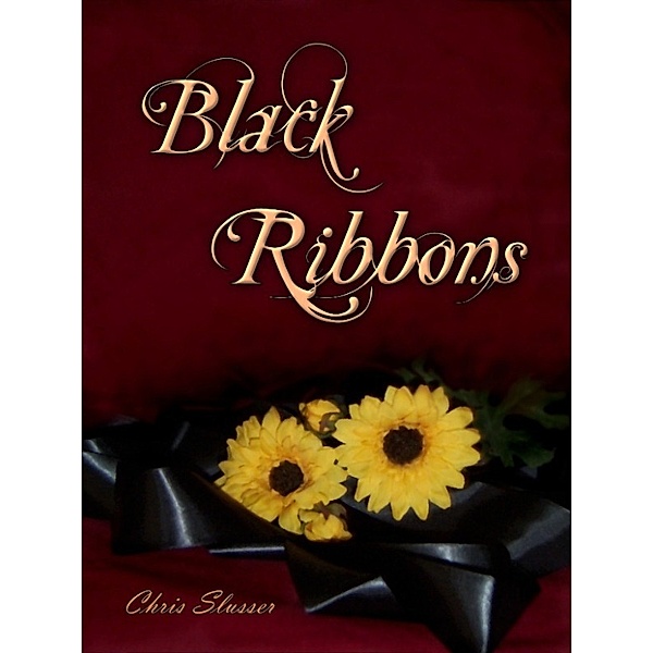 Black Ribbons, Chris Slusser