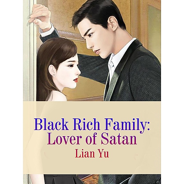 Black Rich Family: Lover of Satan, Lian Yu