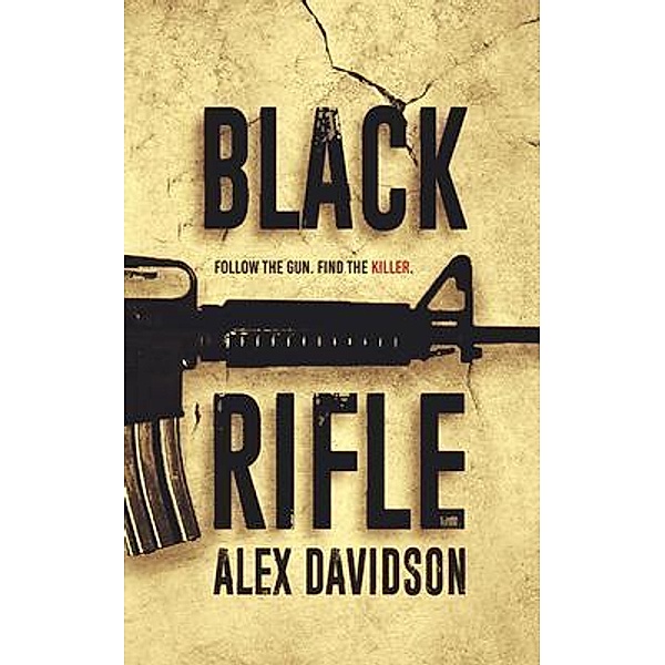 Black Rifle, Alex Davidson