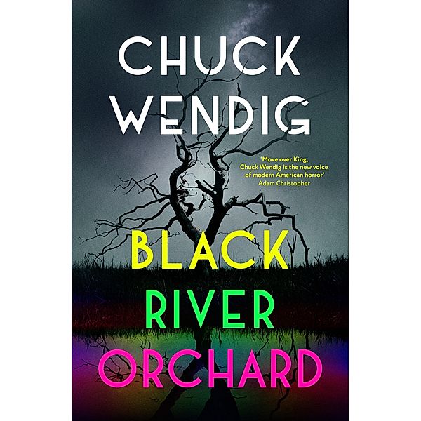 Black River Orchard, Chuck Wendig