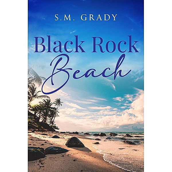 Black Rock Beach / Black Rock Beach, S. M. Grady