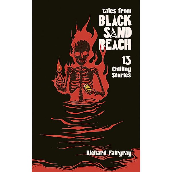 Black Sand Beach 1.5: Tales from Black Sand Beach / Black Sand Beach, Richard Fairgray