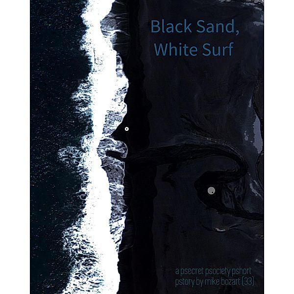 Black Sand, White Surf, Mike Bozart