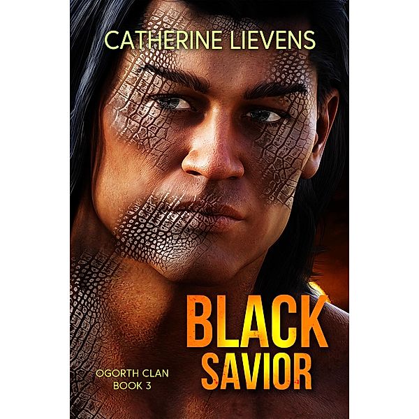 Black Savior (Ogorth Clan, #3) / Ogorth Clan, Catherine Lievens