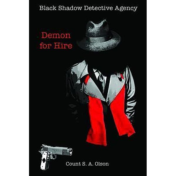 Black Shadow Detective Agency / ReadersMagnet LLC, Count S. A Olson