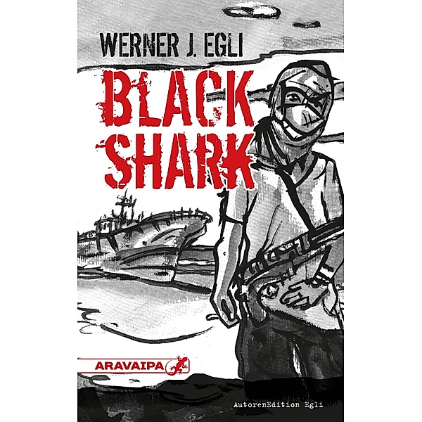 Black Shark / AutorenEdition, Werner J. Egli