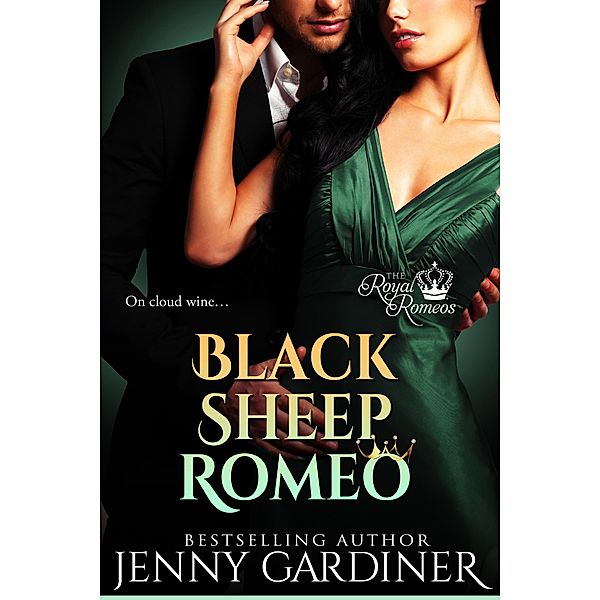 Black Sheep Romeo (The Royal Romeos, #2) / The Royal Romeos, Jenny Gardiner
