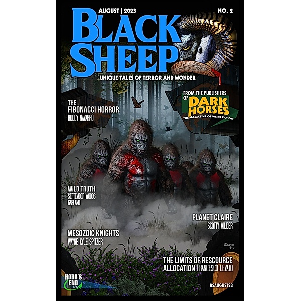 Black Sheep: Unique Tales of Terror and Wonder No. 2 | August 2023 (Black Sheep Magazine, #2) / Black Sheep Magazine, Wayne Kyle Spitzer