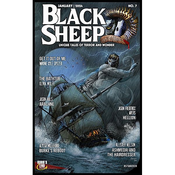 Black Sheep: Unique Tales of Terror and Wonder No. 7 | January 2024 (Black Sheep Magazine, #7) / Black Sheep Magazine, Wayne Kyle Spitzer