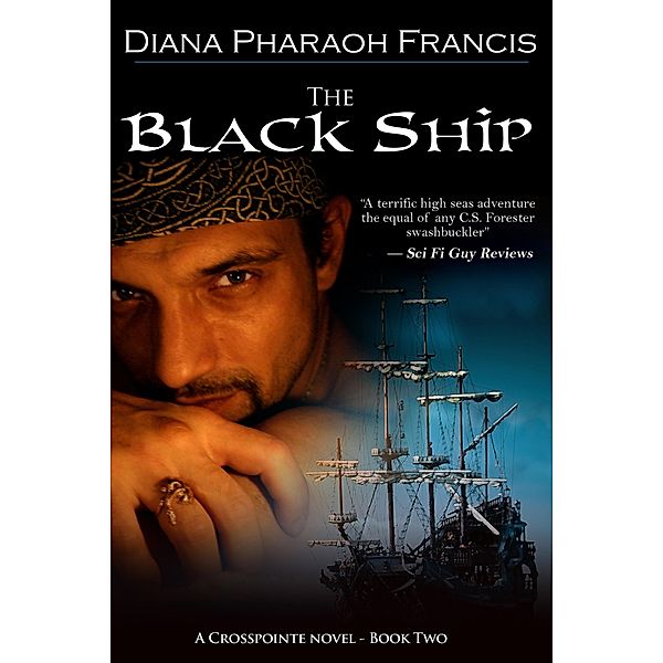 Black Ship / A Crosspointe Novel, Diana Pharaoh Francis