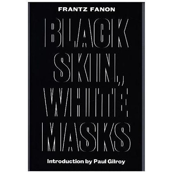Black Skin, White Masks, Frantz Fanon