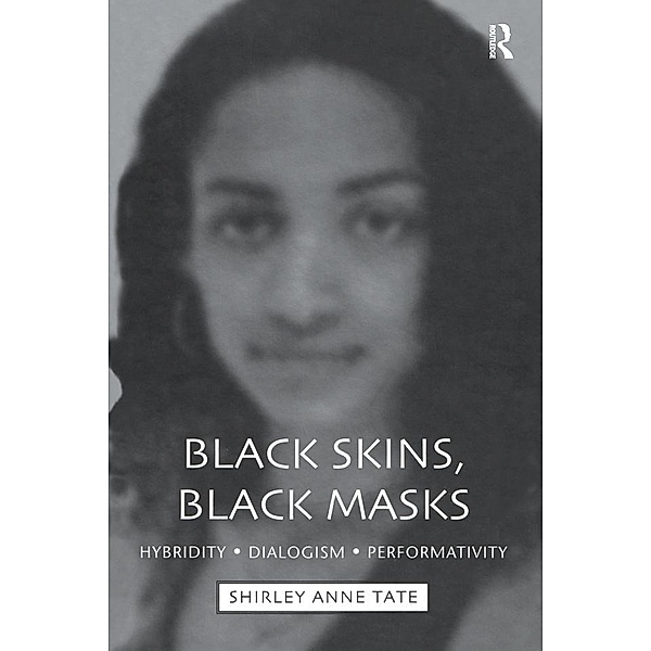 Black Skins, Black Masks, Shirley Anne Tate