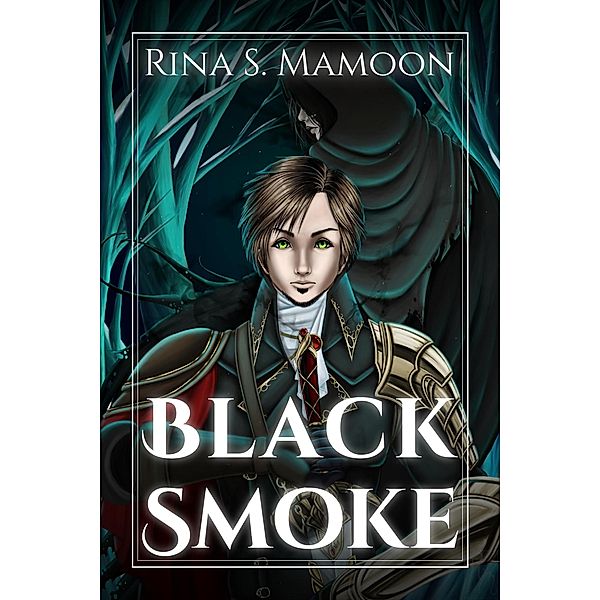 Black Smoke (The Dark One, #0) / The Dark One, Rina S. Mamoon