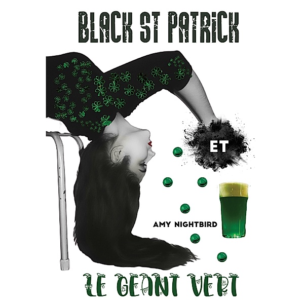 Black St Patrick et le Géant Vert / Joyeux black Noël Bd.2, Amy Nightbird