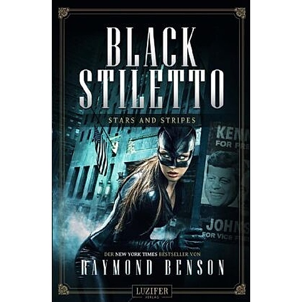 Black Stiletto - Stars and Stripes, Raymond Benson