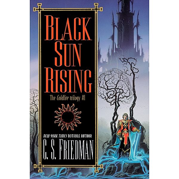 Black Sun Rising / Coldfire Bd.1, C. S. Friedman