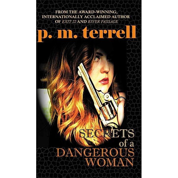 Black Swamp Mysteries: Secrets of a Dangerous Woman, P.M. Terrell