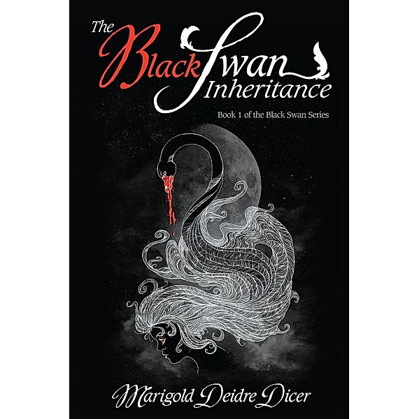 Black Swan Inheritance / Marigold Deidre Dicer, Marigold Deidre Dicer