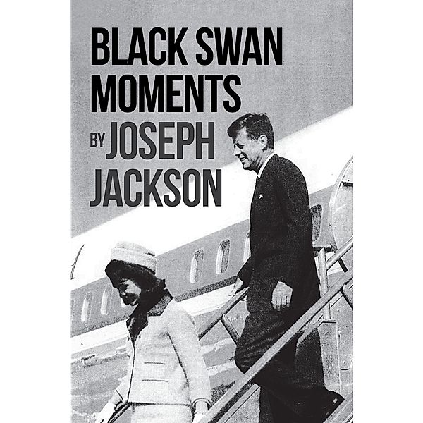 Black Swan Moments, Joseph Jackson