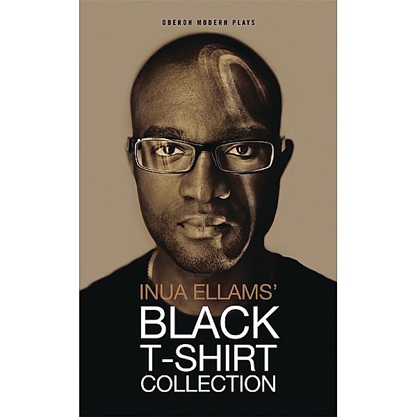 Black T Shirt Collection / Oberon Modern Plays, Inua Ellams