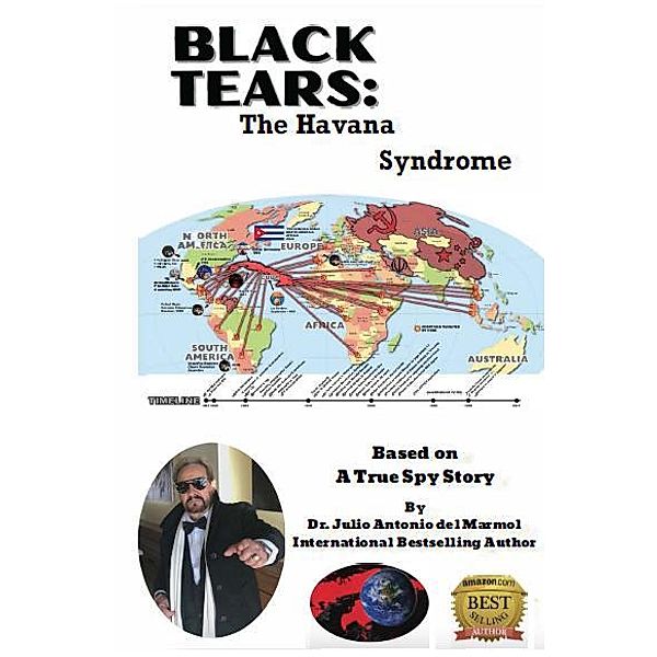 Black Tears:  The Havana Syndrome, Julio Antonio Del Marmol