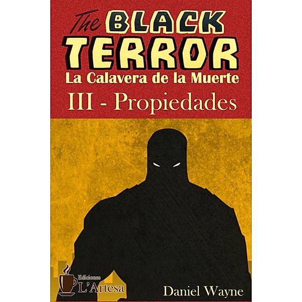 Black Terror. La calavera de la muerte. Capítulo III, Daniel, Sr Wayne