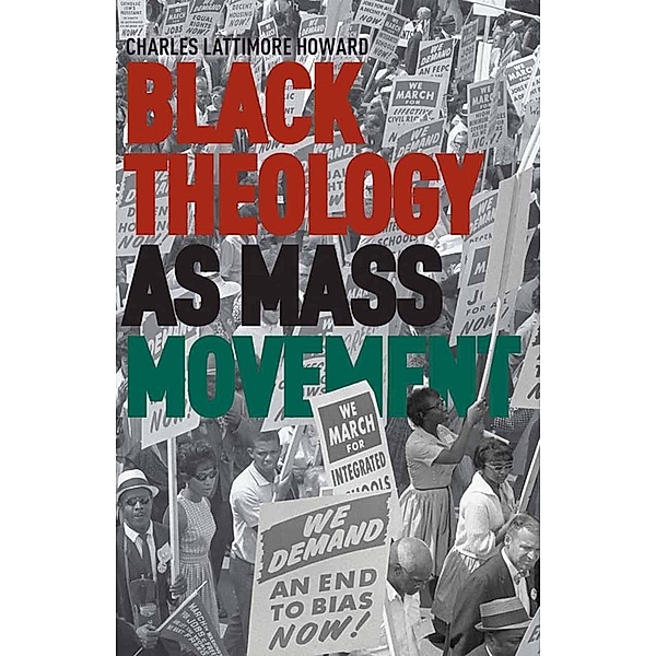 Black Theology as Mass Movement, C. Howard