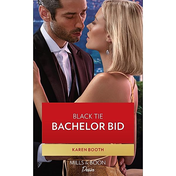 Black Tie Bachelor Bid (Little Black Book of Secrets, Book 2) (Mills & Boon Desire), Karen Booth