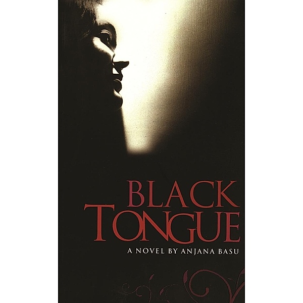 Black Tongue, Anjana Basu